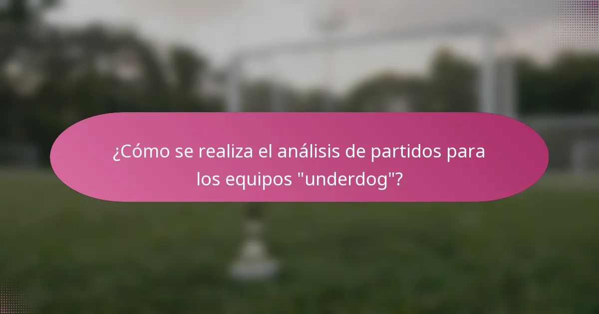 ¿Cómo se realiza el análisis de partidos para los equipos 